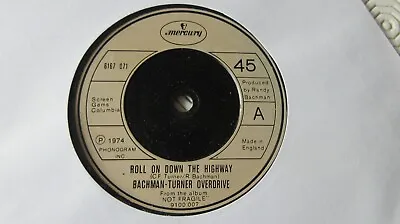 £4.50 • Buy Bachman Turner Overdrive BTO Roll On Down The Highway 7  1974 **MINT**