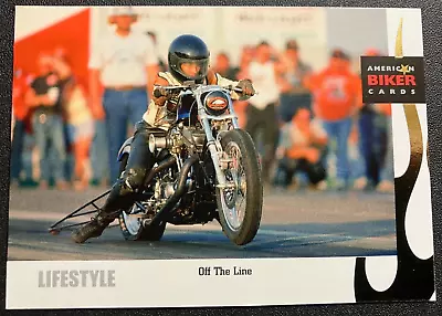 #86  Off The Line  Motorcycle Drag Racing - 2004 American Biker Trading Card • $3.75