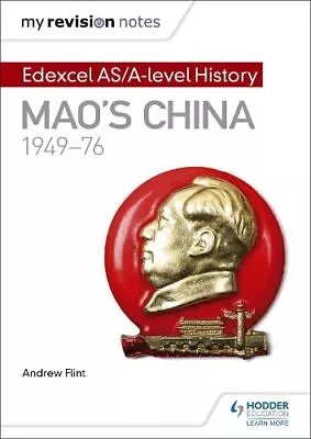 My Revision Notes: Edexcel AS/A-level History: Mao's China ... By Flint Andrew • £7.50