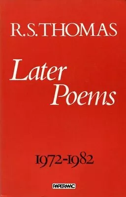 Later Poems 1972-82R.S. Thomas • £2.73