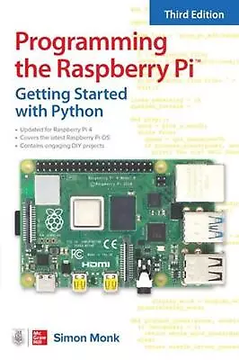 Programming The Raspberry Pi Third Edition: Getting Started With Python By Simo • $23.49