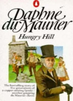 Hungry HillDaphne Du Maurier • £2.99