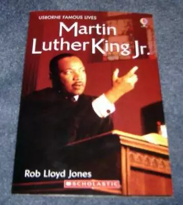 Martin Luther King Jr - Paperback By Rob Lloyd Jones - VERY GOOD • $4.07
