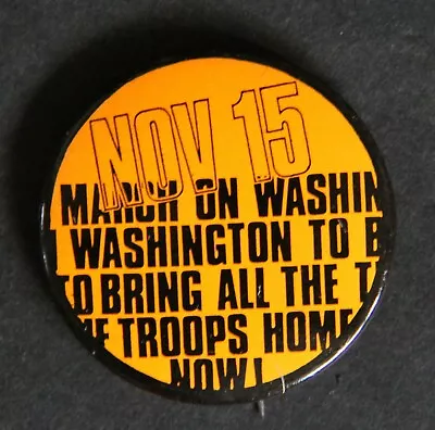 March On Washington Bring Troops Home Nov 15 1969 Button Pinback Anti-Vietam War • $4.50