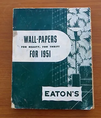RARE VINTAGE 1951 EATON'S Of CANADA WALLPAPER SAMPLE BOOK - REAL SMAPLES - WOW ! • $64.99