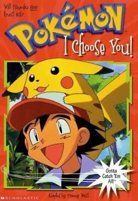 I Choose You; Pokemon Chapter Book - 0439104645 Tracey West Paperback • $4.08