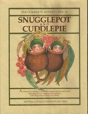 The Complete Adventures Of Snugglepot And Cuddlepie - Including Lit - Acceptable • $6.01