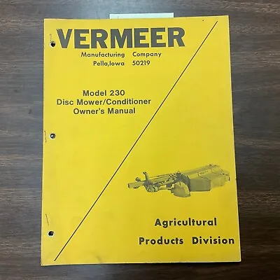 Vermeer 230 MOWER/COND. OWNERS MANUAL OPERATION MAINTENANCE GUIDE & PARTS BOOK • $19.99