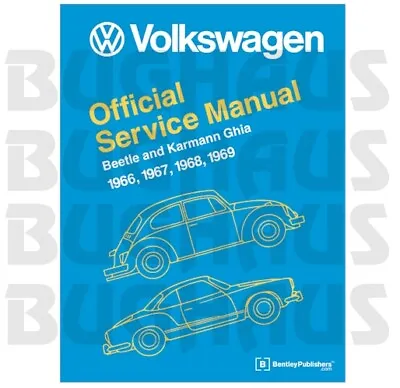 VW Volkswagen Beetle Bug 1966-1969 Bentley Service Manual! Hardback! FREE SHIP! • $74.95