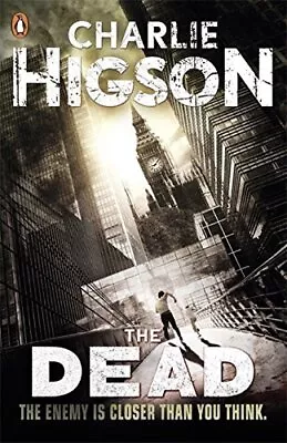 The Dead (The Enemy Book 2) By Charlie Higson (2011-04-07) • £2.94