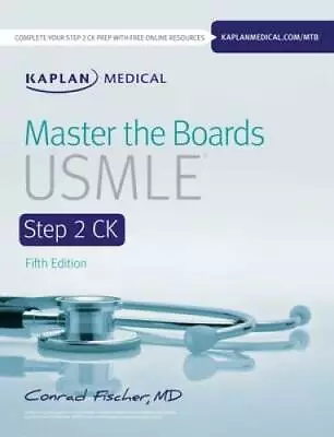 Master The Boards USMLE Step 2 CK - Paperback By Fischer MD Conrad - GOOD • $7.53