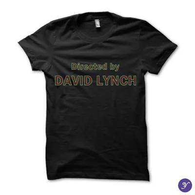 Directed By David Lynch Tshirt - Funny Movies Twin Peaks Eraserhead Film • £21.22