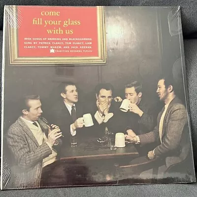 Come Fill Your Glass With Us LP - Clancy Bros Makem And Keenan -New Sealed 1959 • $50