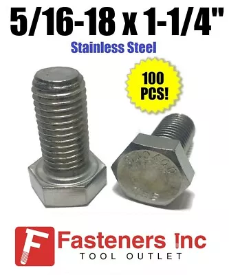 (Qty 100) 5/16-18 X 1-1/4  Stainless Steel Hex Cap Screw / Tap Bolt 18-8 / 304  • $24.99