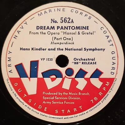 V-Disc No.562 Dream Pantomine Hans Kindler 12  78 RPM Humperdinck 1946 • $12.99