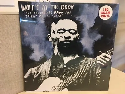$25 • Buy V.A. - Wolf's At The Door Lost Recordings From The Spirits Of The South 180G LP