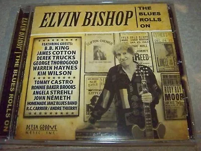 Elvin Bishop  The Blues Rolls On  U.s Cd Brand New • $19