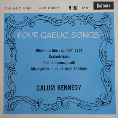 Calum Kennedy - Four Gaelic Songs (7  EP Mono) • £12.49