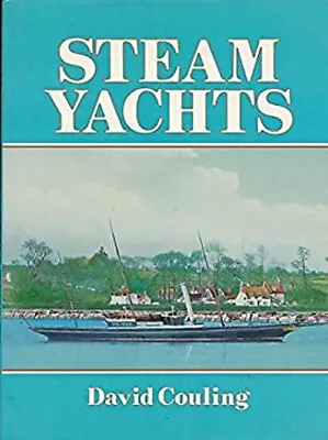 Steam Yachts Hardcover David Couling • $10.51