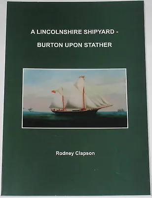 £19.99 • Buy BURTON UPON STATHER SHIPYARD Lincolnshire River Trent Ships Keels Yard History