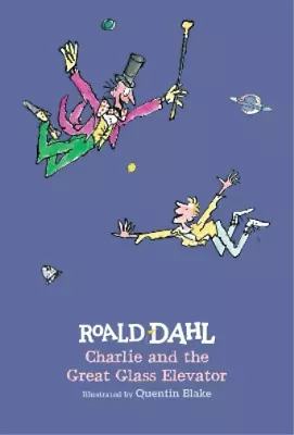 Roald Dahl Charlie And The Great Glass Elevator (Hardback) • £13.51
