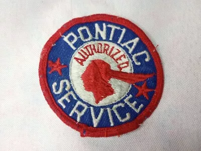 ---True Vintage “Pontiac Authorized Service” 2.75 Inch Round Uniform Patch • $11.50