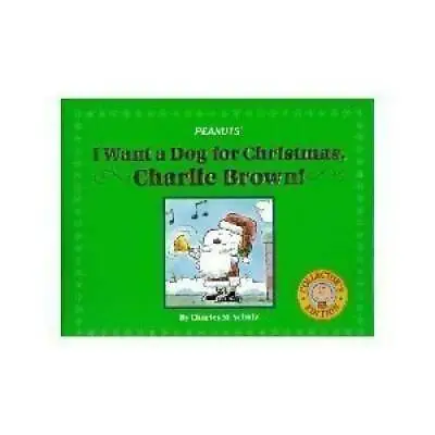 I Want A Dog For Christmas Charlie Brown! - Hardcover - GOOD • $3.80