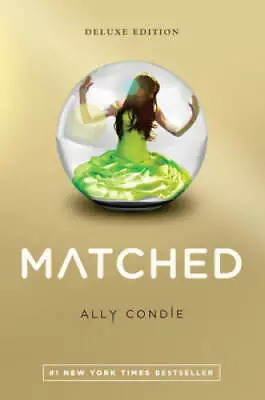 Matched Deluxe Edition - Paperback By Condie Ally - GOOD • $6.49