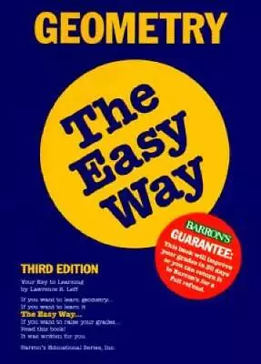 Geometry The Easy Way (Barron's E-Z) - Paperback By Leff Lawrence S. - GOOD • $4.38