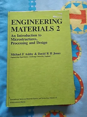 Engineering Materials 2: An Introduction To Microstructures Processing And... • £2.50
