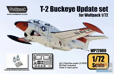 WPD72080 1:72 Wolfpack T-2 Buckeye Update Set With LS-1 Ejection Seats (WPD Kit) • $18.74