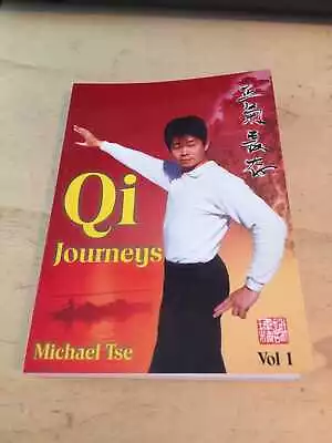 Tse: Qi Journeys Volume I: A Collection Of Stories To Touch The Heart 2000 PB • £6