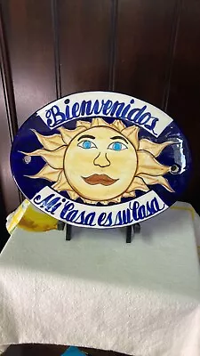 Talavera Mexican Pottery Welcome Sign W/Sun Bienvenidos Mi Casa Es Su Casa 9” • $39.50