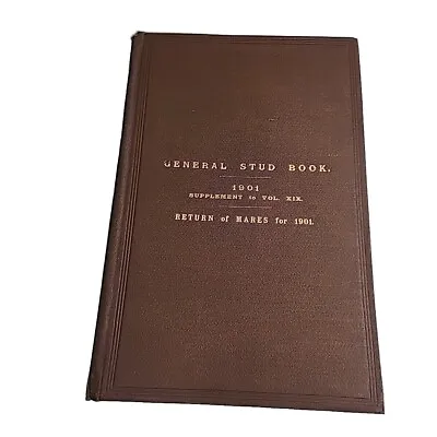 General Stud Supplement 19 XIX Return Of Mares 1901 Hardback Book • $36.99
