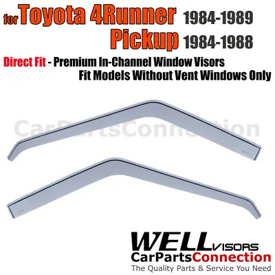 Wellvisors In-channel Window Visors 2Pcs For Toyota Pickup 1984-88 4Runner 84-89 • $69.99