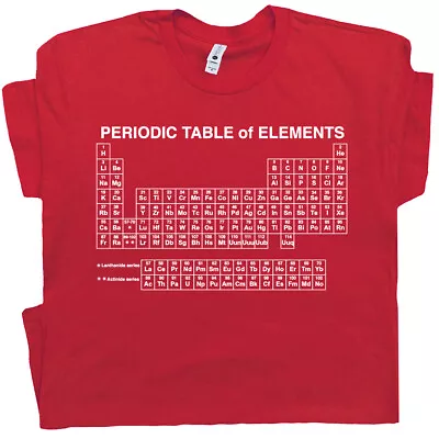 Periodic Chart T Shirt Table Of Elements Chemistry Science Geek Math Retro Nerd • $19.99