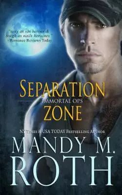 Separation Zone (Immortal Ops) By Roth Mandy M. • $8.51