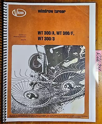 Vicon WT300/A WT300/F WT300/3 Windrow Turner Owner's Operator's & Parts Manual  • $15.99