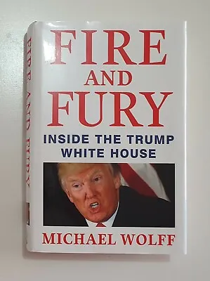 Fire And Fury By Michael Wolff 2018 Hardcover FREE POSTAGE • $16