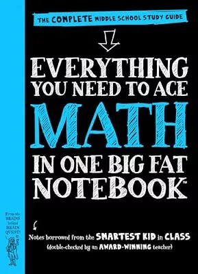 Workman Publishing Company - To Ace Math In One Big Fat Notebook: The Comple... • $4.73