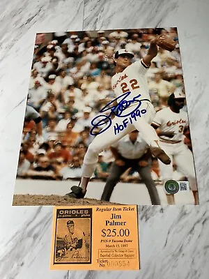 Jim Palmer Signed 8x10 Orioles Inscribed HOF 1990 AUTO BECKETT BAS QR BK64241 • $64.95