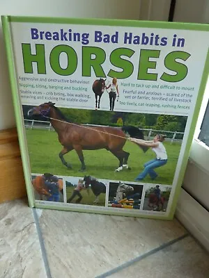 Breaking Bad Habits In Horses By Jo Bird (Hardback 2007) • £7.95