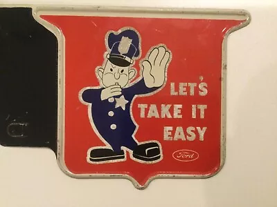 Vintage Ford “Let’s Take It Easy” License Plate Topper Advertising Police • $80