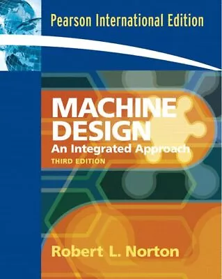 Machine Design: An Integrated Approa... By Norton Robert L. Mixed Media Product • $138.12