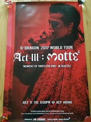 G-DRAGON ACT III - M.O.T.T.E  - World Tour Poster - Seattle WA 7/11/17  RARE!!! • $19.99