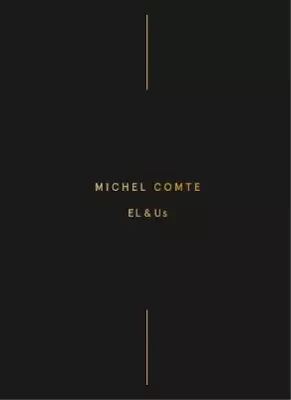 Michel Comte Michel Comte: EL & Us (Hardback) (UK IMPORT) • $61.33