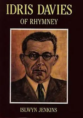 £165.18 • Buy (Very Good)-Idris Davies Of Rhymney: A Personal Memoir (Hardcover)-Jenkins, Islw
