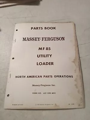 Vintage 1962  Massey Ferguson Mf 85 Utility Loader Parts Book • $12.95