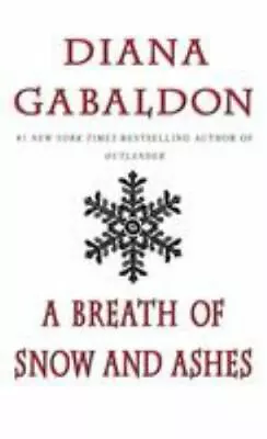 A Breath Of Snow And Ashes; Outlander - 0440225809 Paperback Diana Gabaldon • $4.09