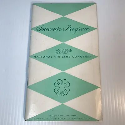 36th National 4-H Club Congress Souvenir Program 1957 Chicago 44 Pages • $14.95